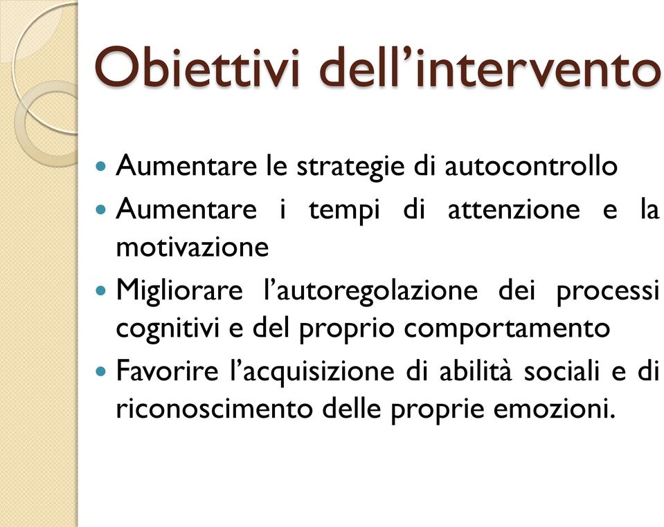 autoregolazione dei processi cognitivi e del proprio comportamento