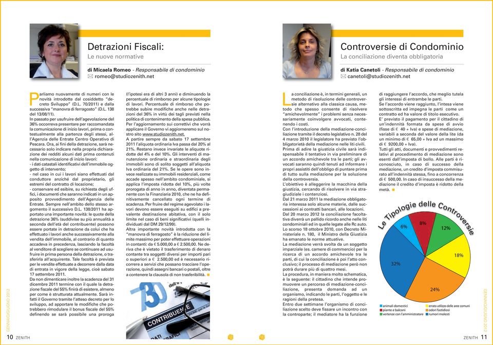 net Parliamo nuovamente di numeri con le novità introdotte dal cosiddetto decreto Sviluppo (D.L. 70/2011) e dalla successiva manovra di ferragosto (D.L. 138 del 13/08/11).