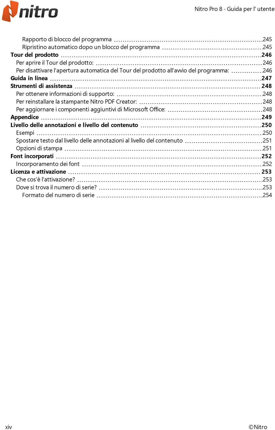 i componenti aggiuntivi di Microsoft Office: 248 Appendice 249 Livello delle annotazioni e livello del contenuto 250 Esempi 250 Spostare testo dal livello delle annotazioni al livello del contenuto