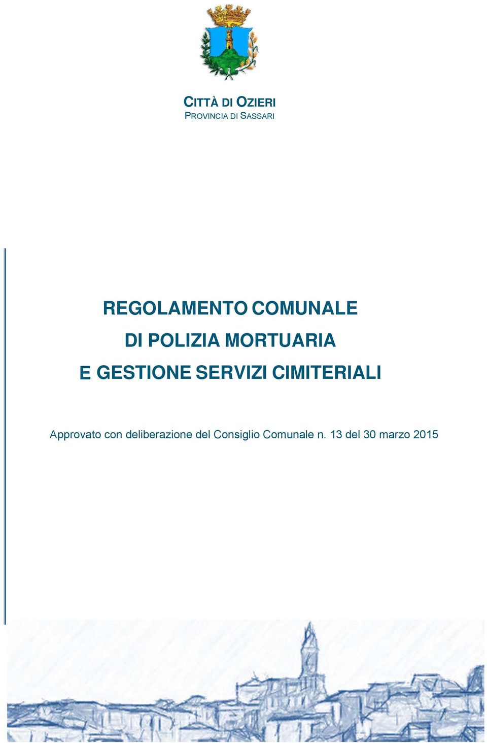 GESTIONE SERVIZI CIMITERIALI Approvato con