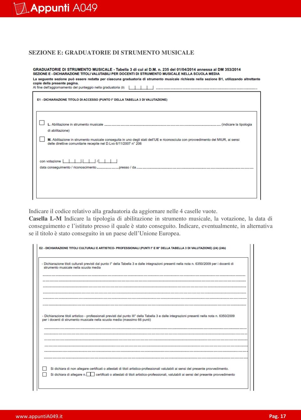 Casella L-M Indicare la tipologia di abilitazione in strumento musicale, la votazione, la data di