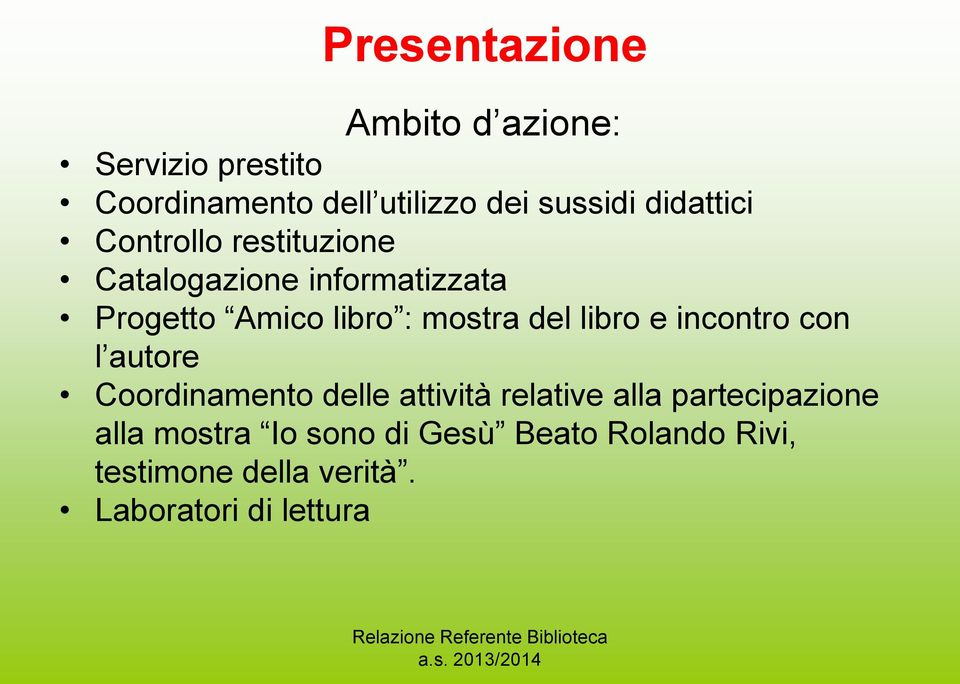 del libro e incontro con l autore Coordinamento delle attività relative alla partecipazione