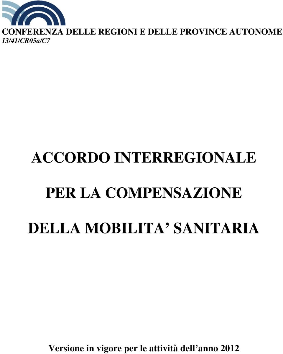 INTERREGIONALE PER LA COMPENSAZIONE DELLA