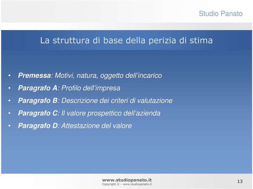 Paragrafo B: Descrizione dei criteri di valutazione Paragrafo C: Il