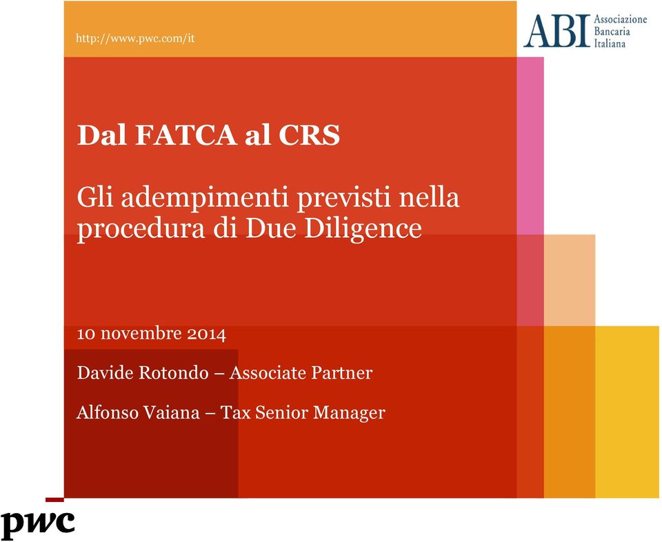 previsti nella procedura di Due Diligence 10