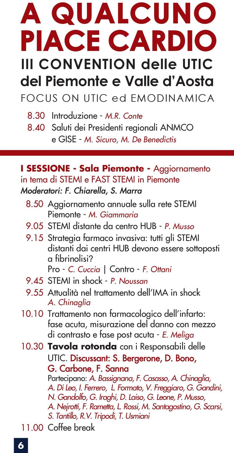 00 6 Aggiornamento annuale sulla rete STEMI Piemonte - M. Giammaria STEMI distante da centro HUB - P.