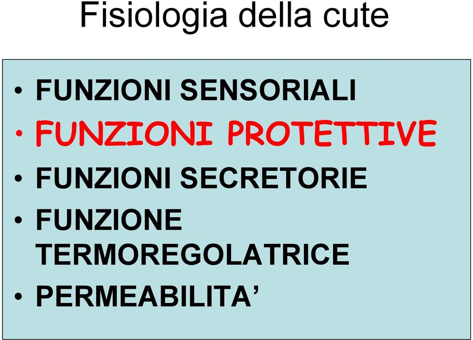 PROTETTIVE FUNZIONI