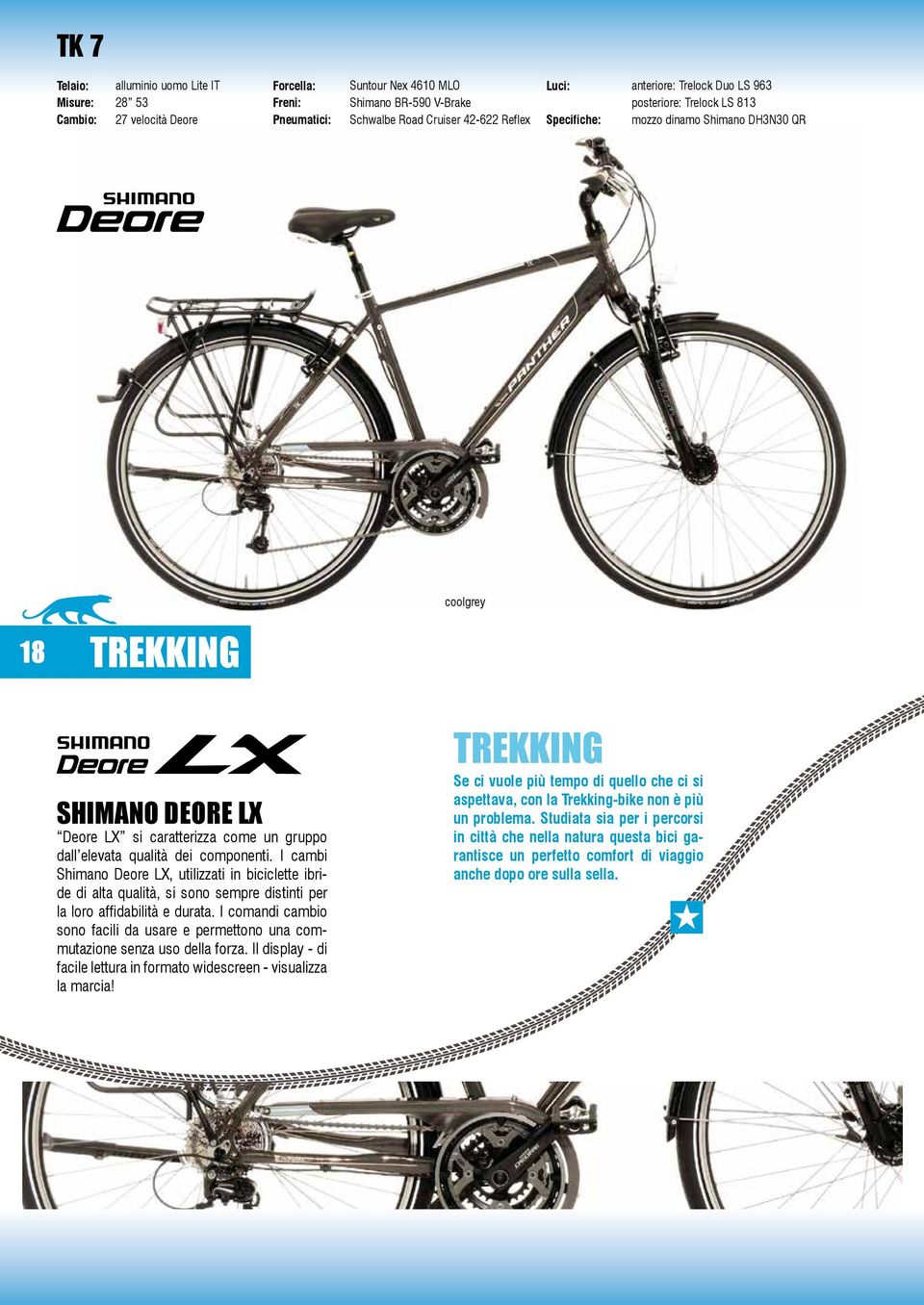 I cambi Shimano Deore LX, utilizzati in biciclette ibride di alta qualità, si sono sempre distinti per la loro affidabilità e durata.
