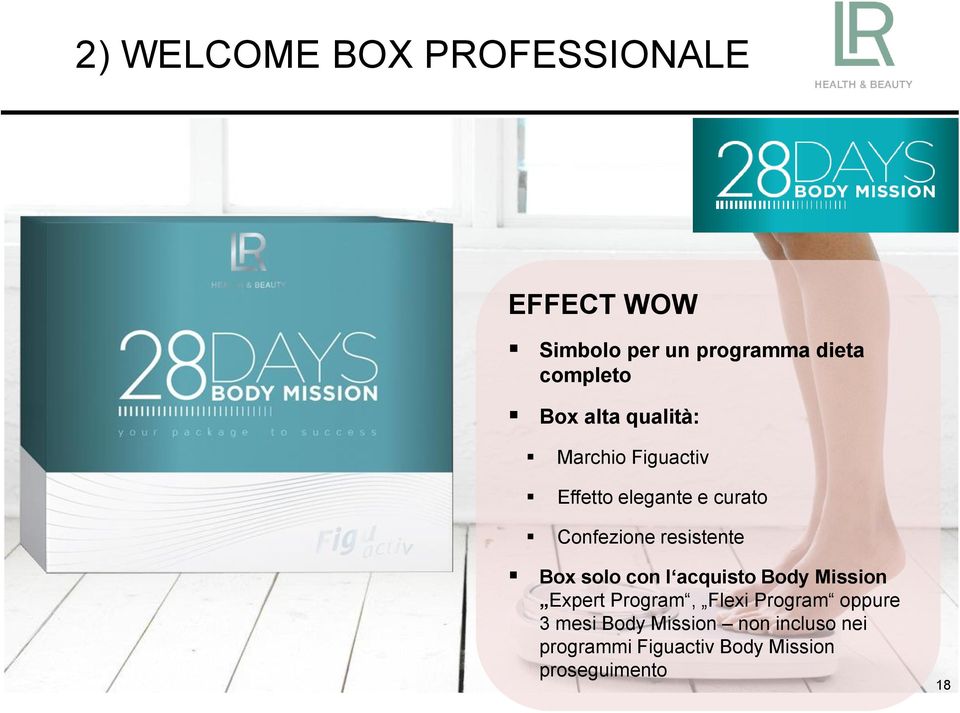 resistente Box solo con l acquisto Body Mission Expert Program, Flexi Program