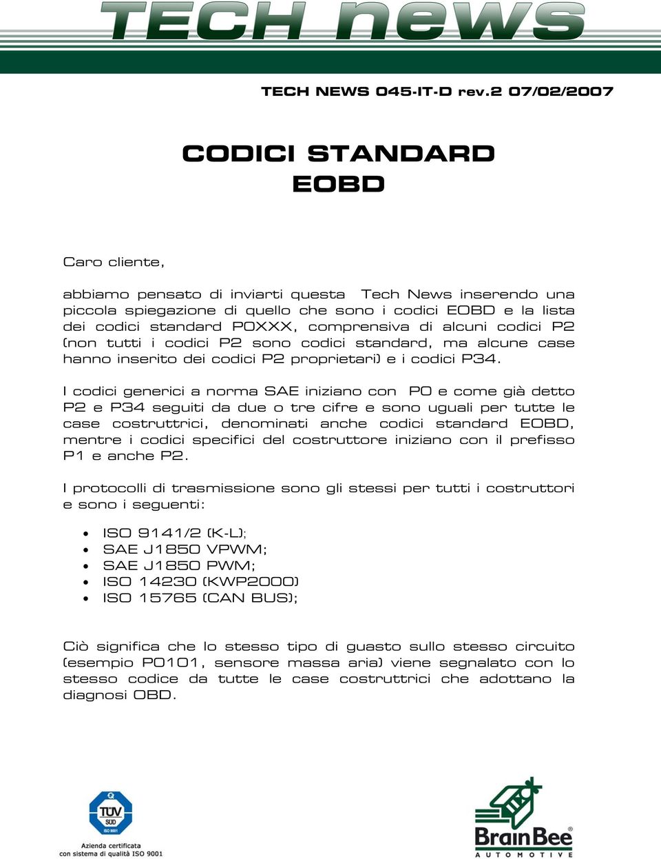 comprensiva di alcuni codici P2 (non tutti i codici P2 sono codici standard, ma alcune case hanno inserito dei codici P2 proprietari) e i codici P34.