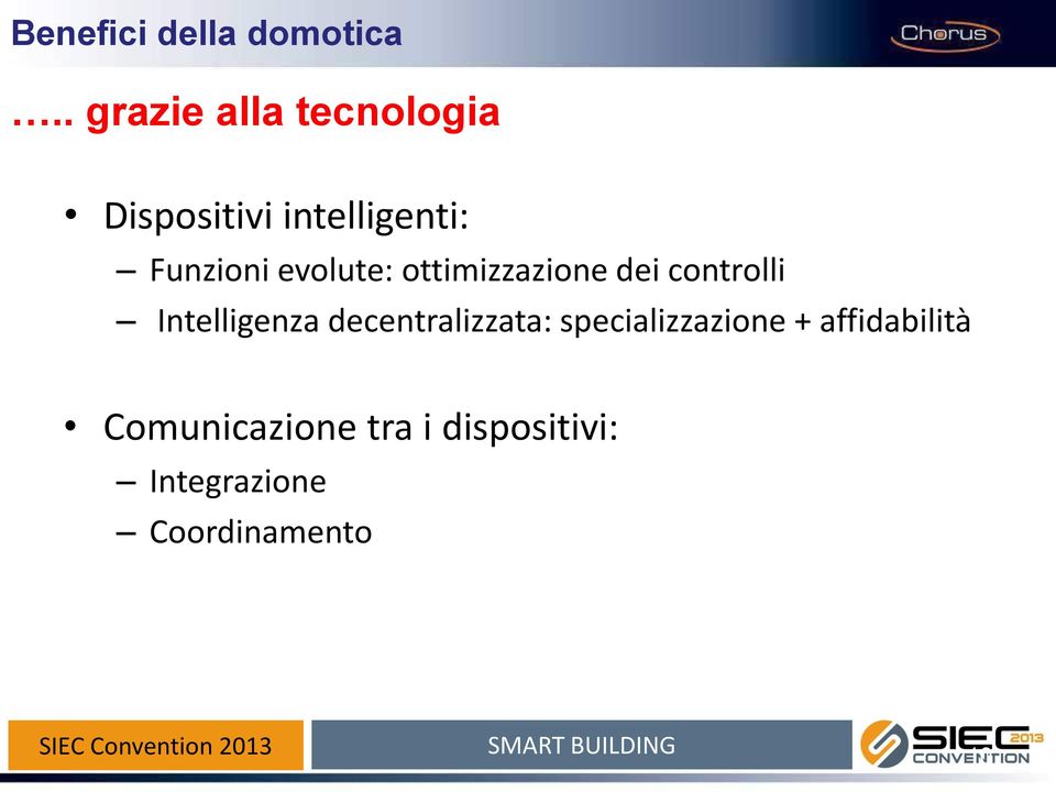 evolute: ottimizzazione dei controlli Intelligenza