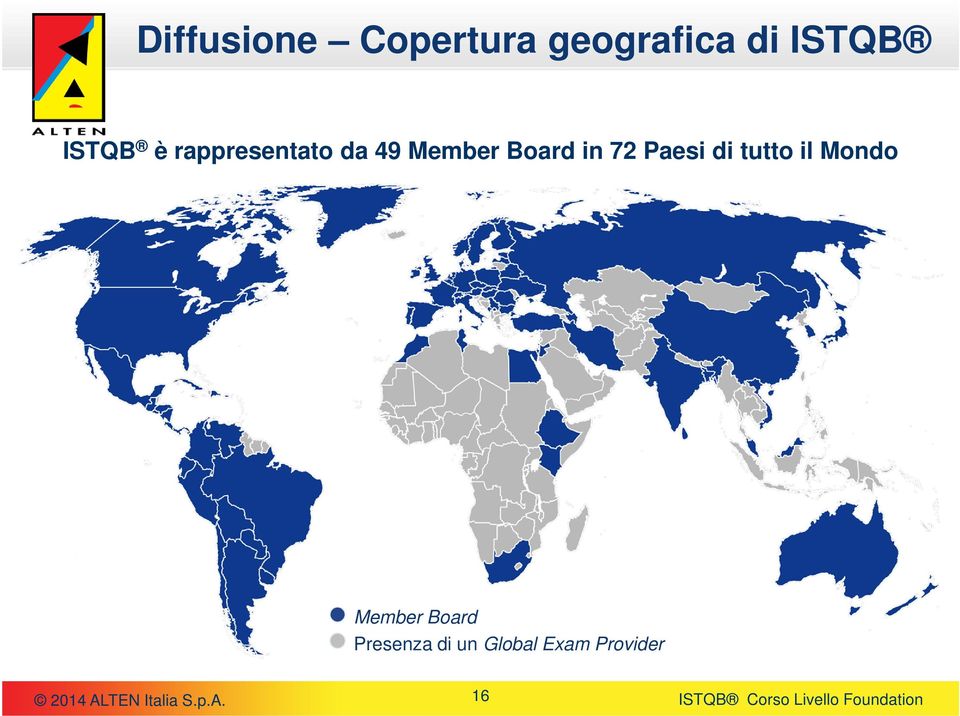 in 72 Paesi di tutto il Mondo Member