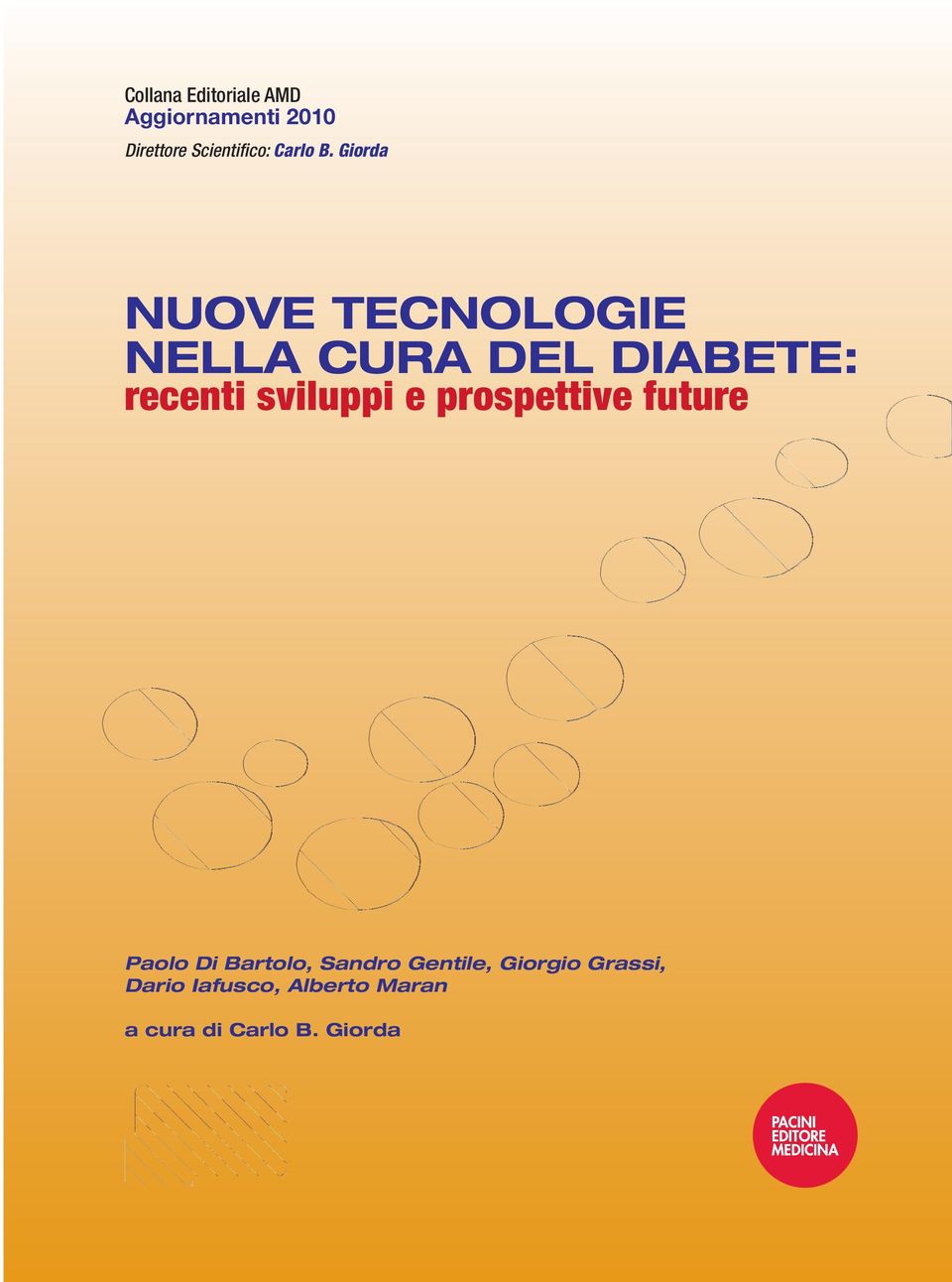 Giorda Nuove tecnologie nella cura del diabete: recenti sviluppi