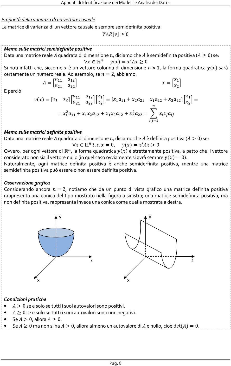 Ad esempio, se 1 =2, abbiamo: =- > %% > % > % >. =- %. E perciò: = % - > %% > % > % >.- %.= % > %% + > % % > % + > - %.= = % > %% + % > % + % > % + > =?