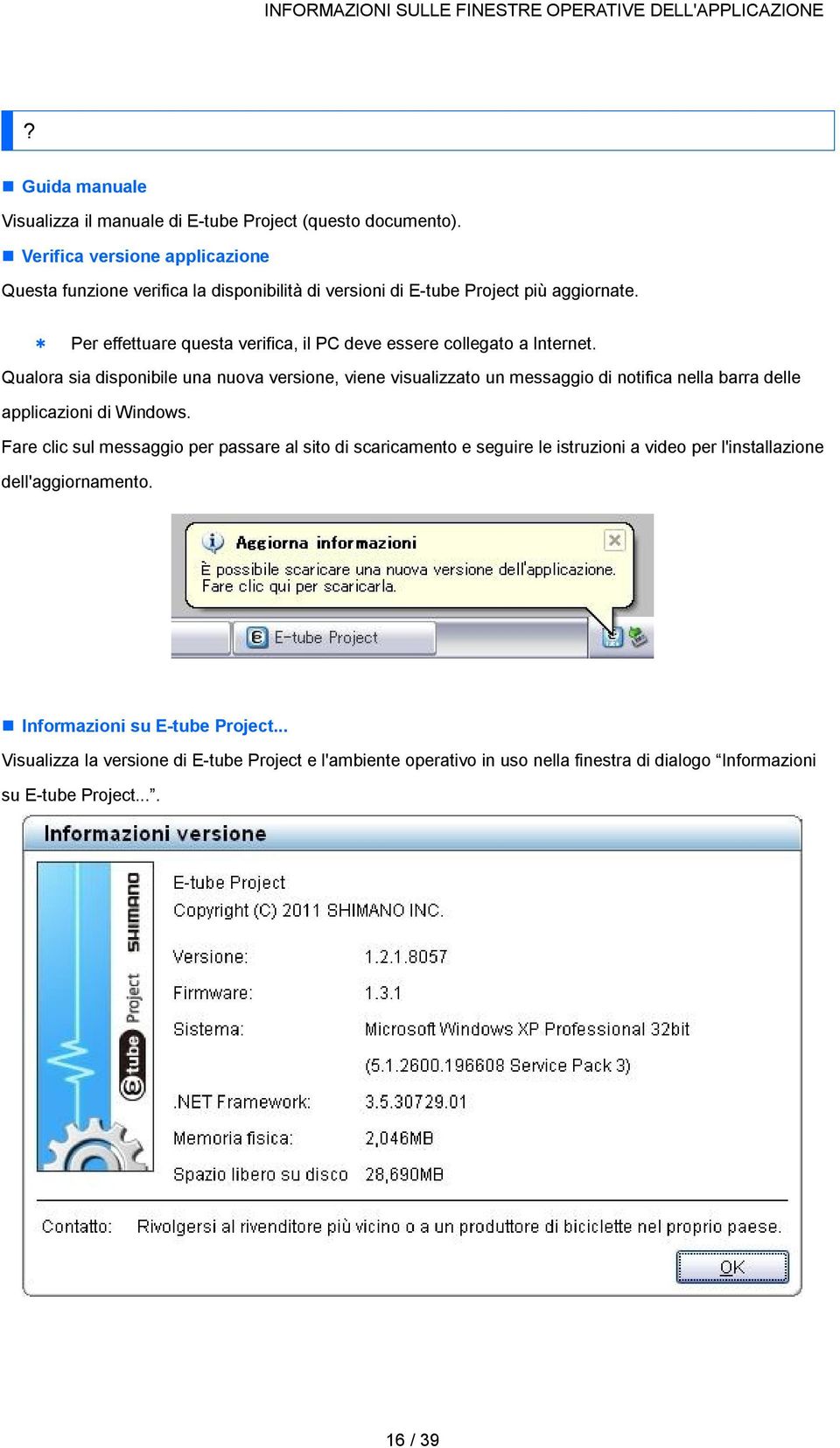 * Per effettuare questa verifica, il PC deve essere collegato a Internet.