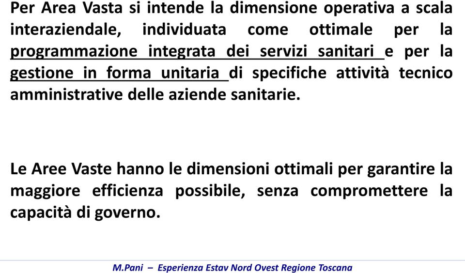 di specifiche attività tecnico amministrative delle aziende sanitarie.