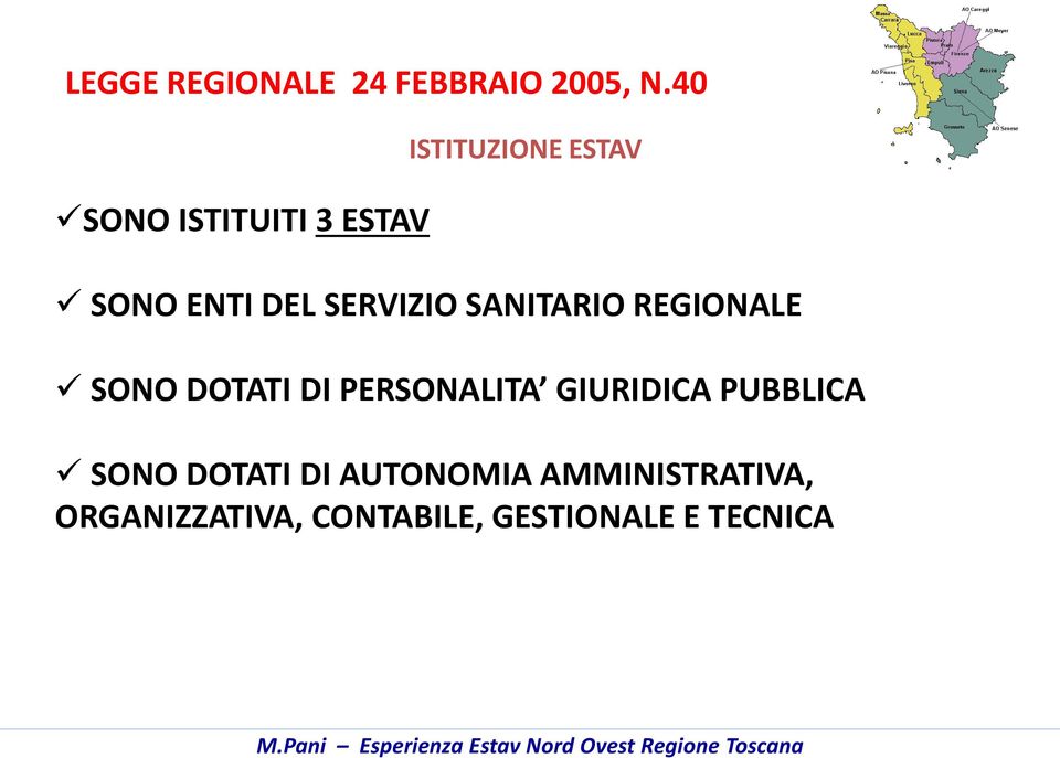 SERVIZIO SANITARIO REGIONALE SONO DOTATI DI PERSONALITA