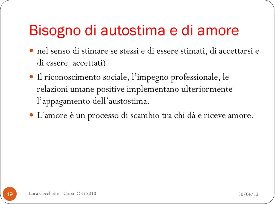 impegno professionale, le relazioni umane positive implementano ulteriormente l