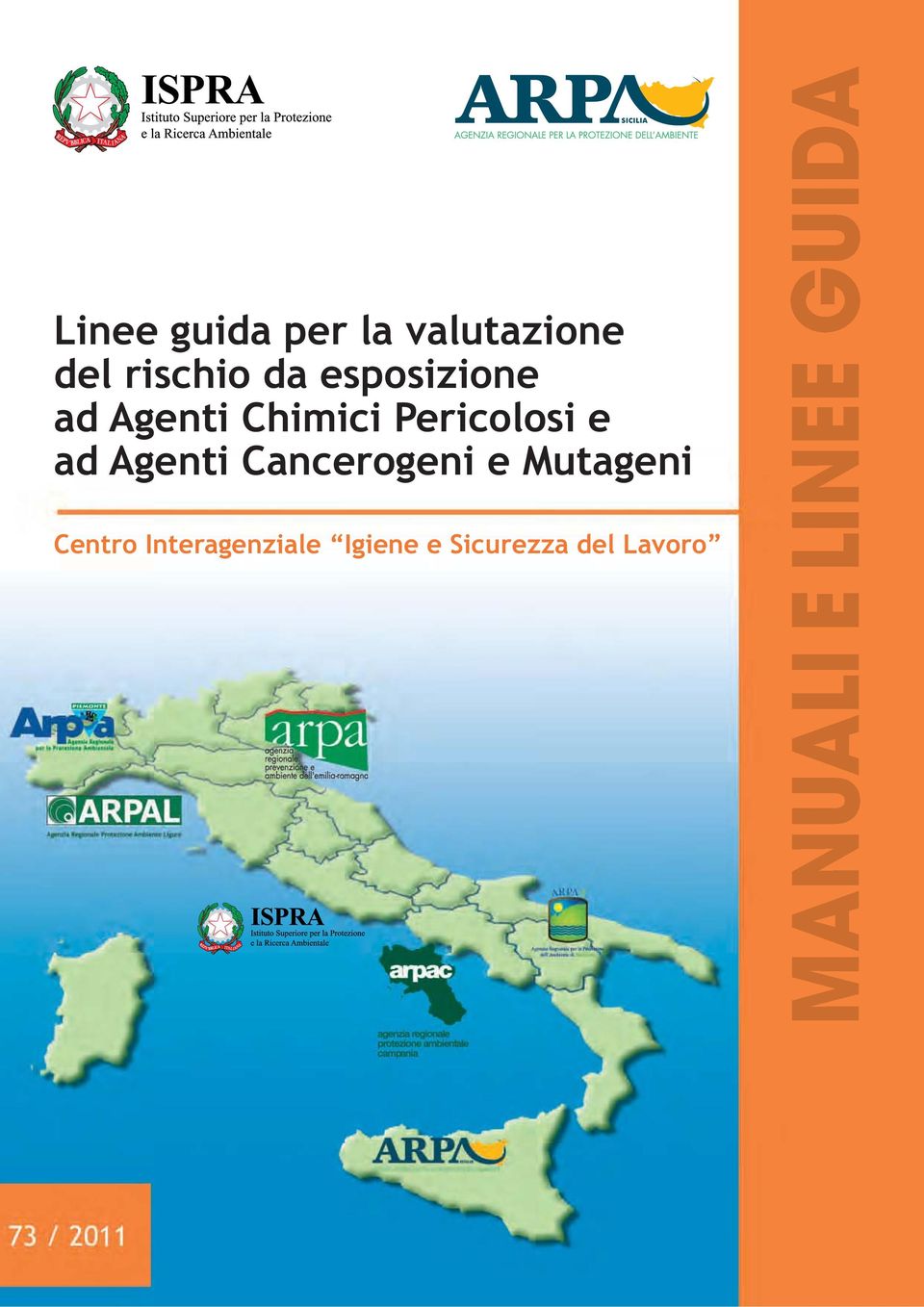 e ad Agenti Cancerogeni e Mutageni Centro