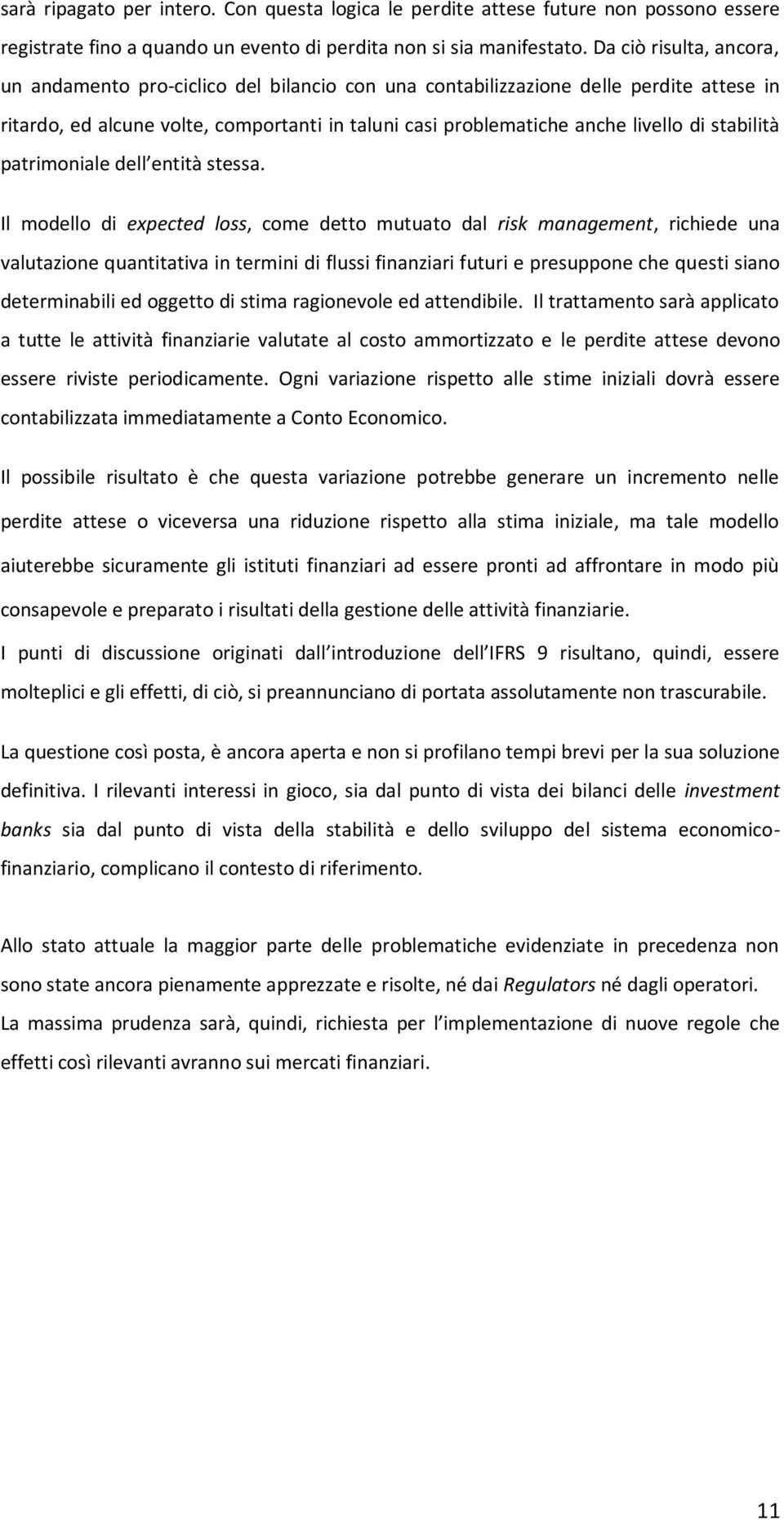 stabilità patrimoniale dell entità stessa.