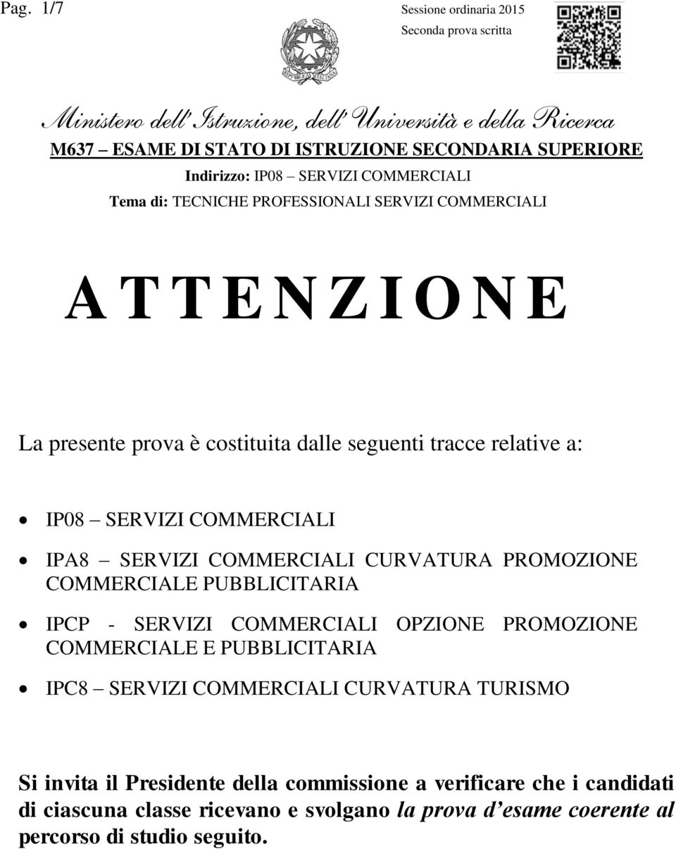 PUBBLICITARIA IPCP - SERVIZI COMMERCIALI OPZIONE PROMOZIONE COMMERCIALE E PUBBLICITARIA IPC8 SERVIZI COMMERCIALI CURVATURA TURISMO Si invita il