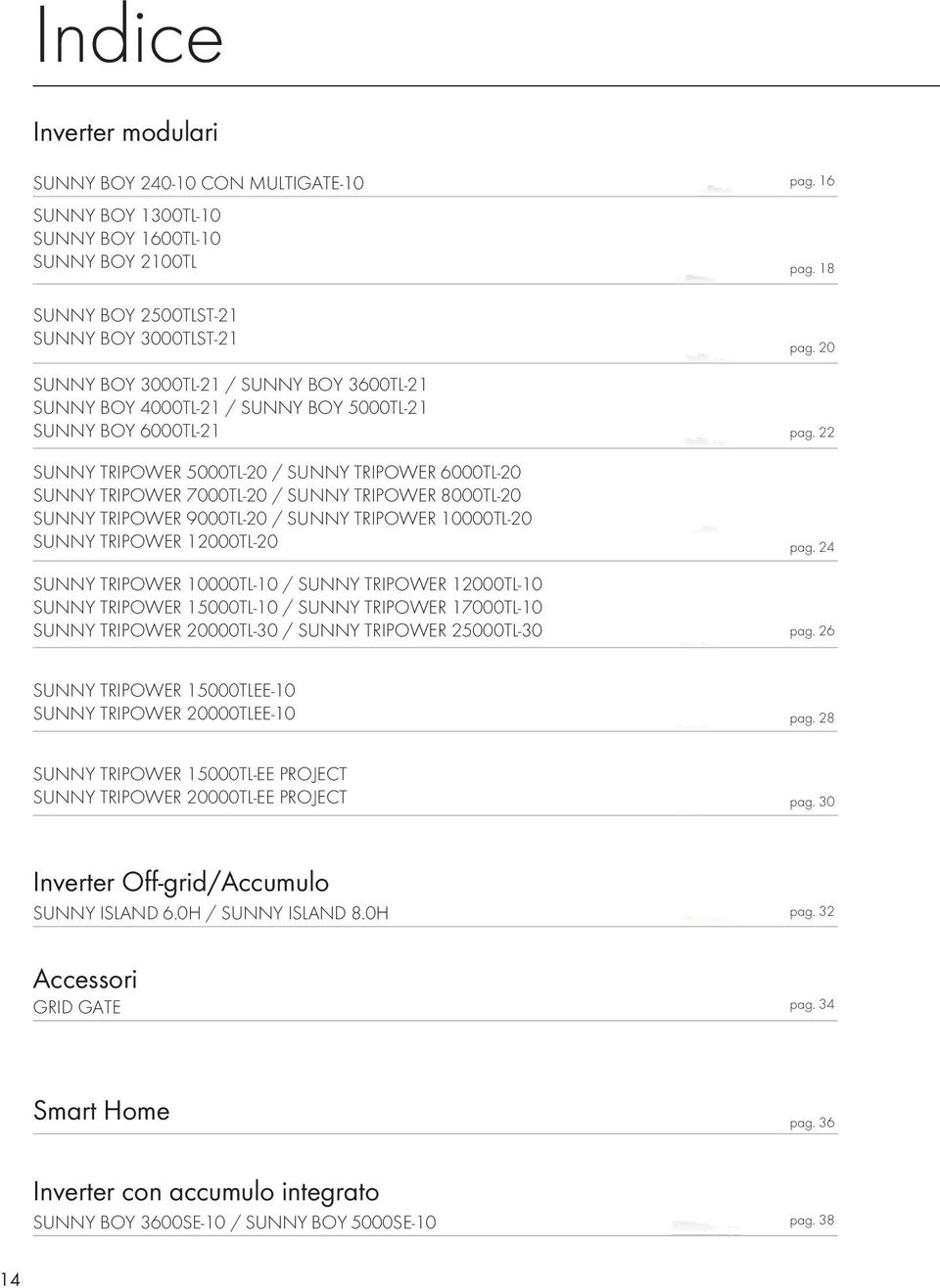 22 SUNNY TRIPOWER 5000TL-20 / SUNNY TRIPOWER 6000TL-20 SUNNY TRIPOWER 7000TL-20 / SUNNY TRIPOWER 8000TL-20 SUNNY TRIPOWER 9000TL-20 / SUNNY TRIPOWER 10000TL-20 SUNNY TRIPOWER 12000TL-20 pag.