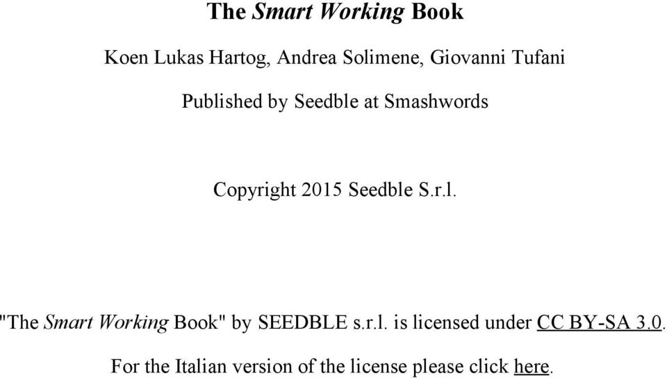 r.l. "The Smart Working Book" by SEEDBLE s.r.l. is licensed under CC BY-SA 3.