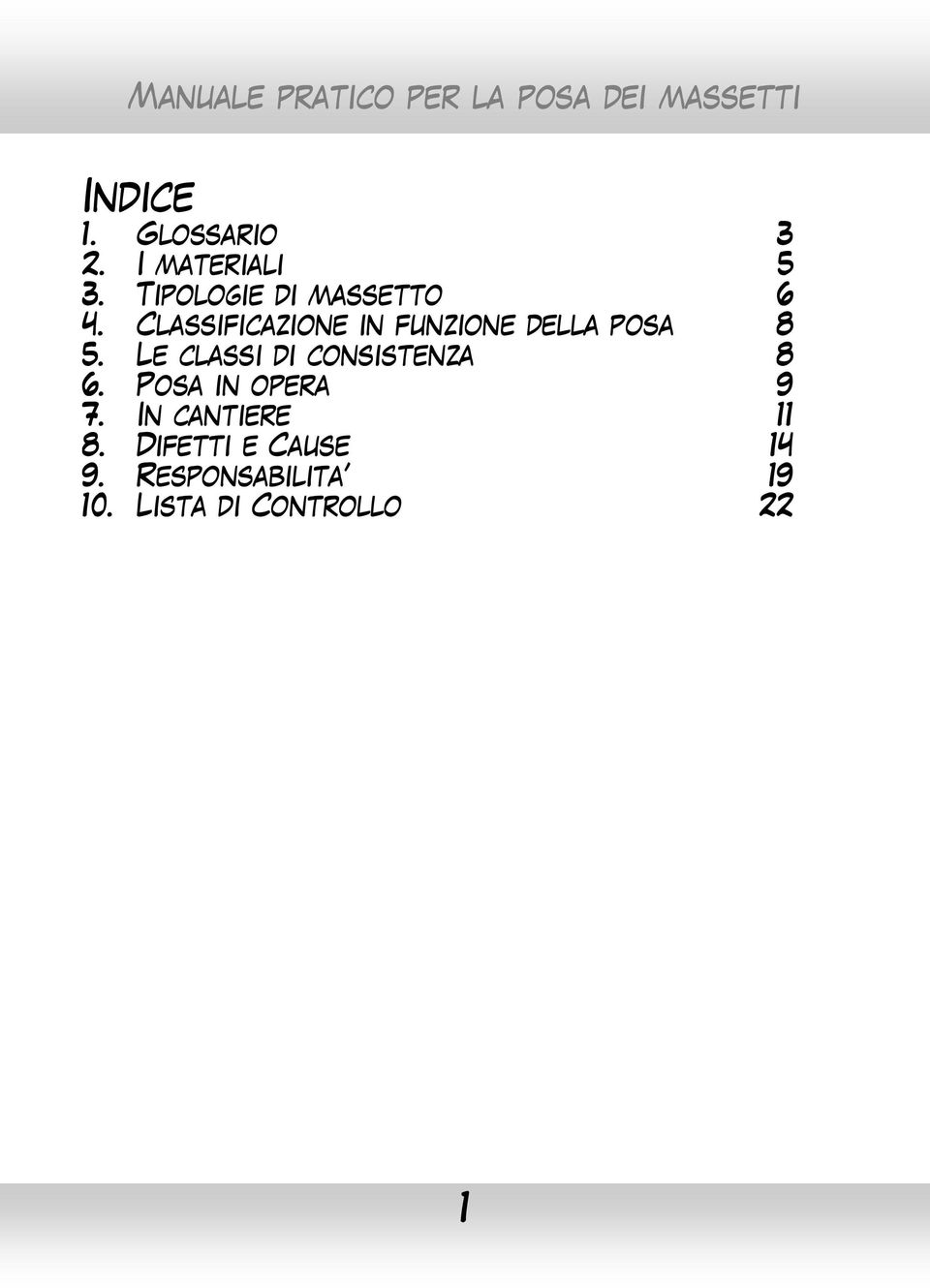 Classificazione in funzione della posa 8 5.