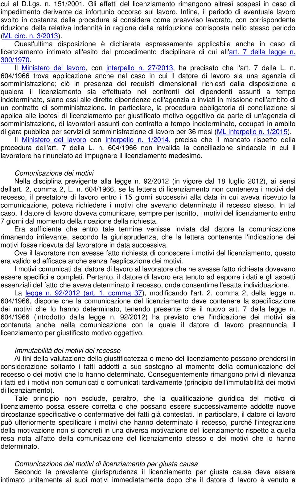 corrisposta nello stesso periodo (ML circ. n. 3/2013).