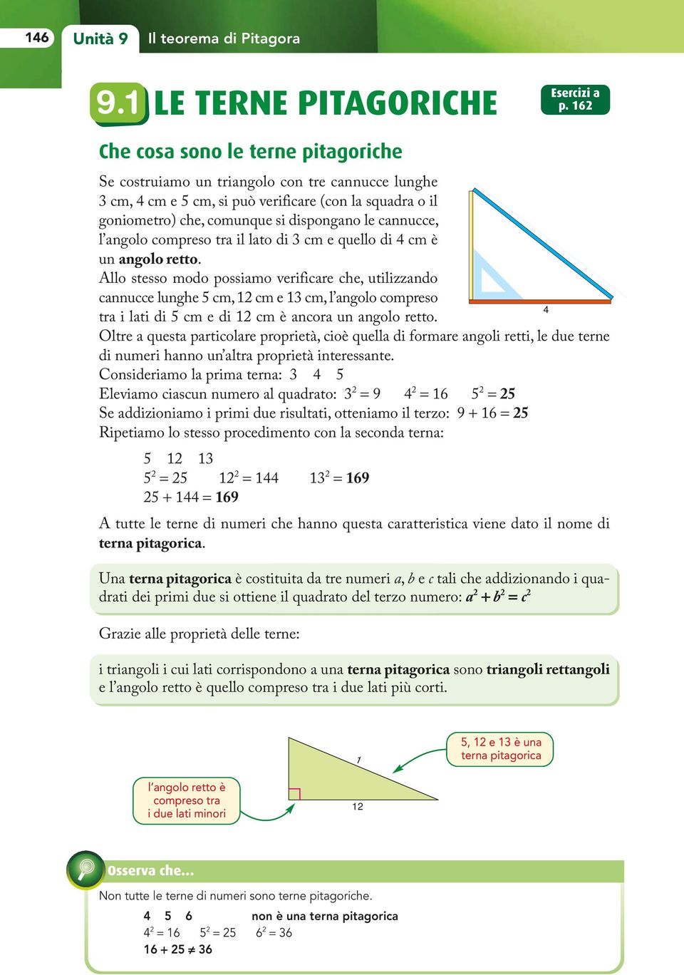 angolo compreso tra il lato di cm e quello di cm è un angolo retto.