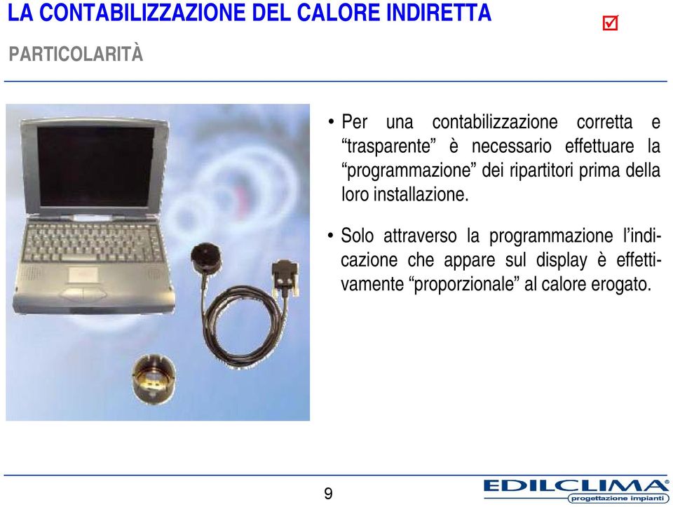 programmazione dei ripartitori prima della loro installazione.