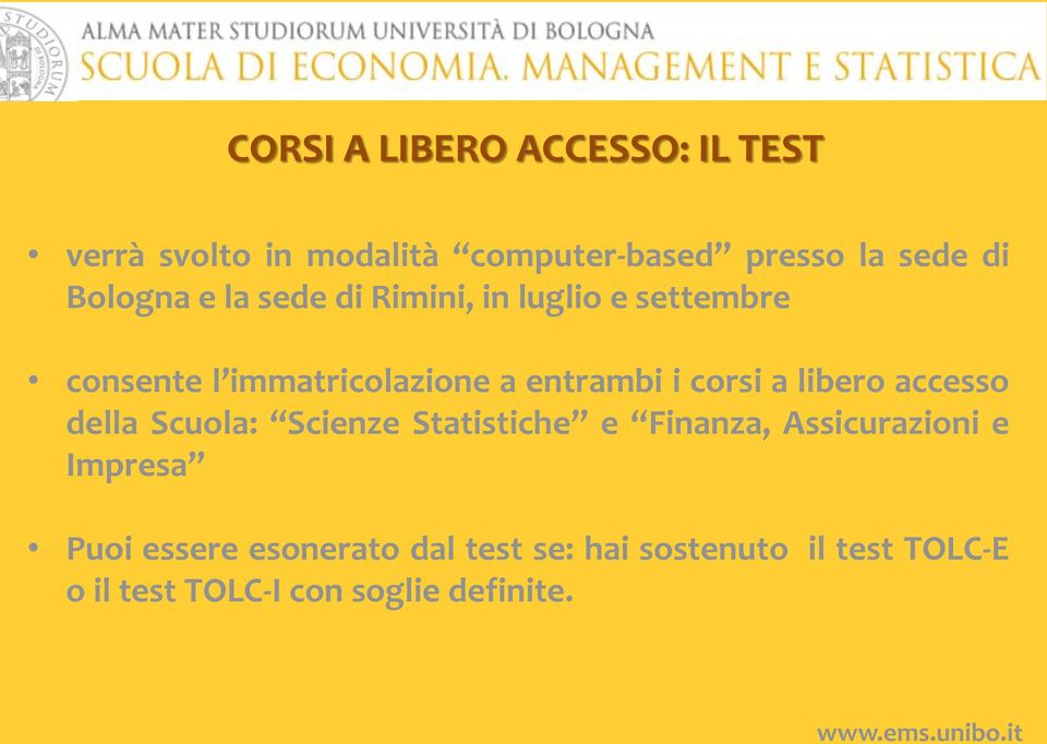 corsi a libero accesso della Scuola: Scienze Statistiche e Finanza, Assicurazioni e Impresa