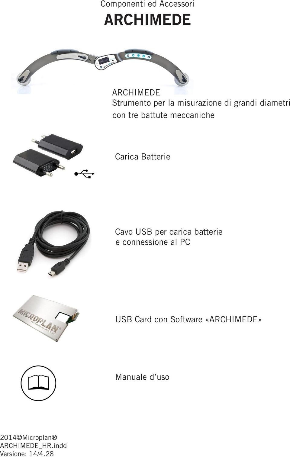 Batterie Cavo USB per carica batterie e connessione al PC USB Card con