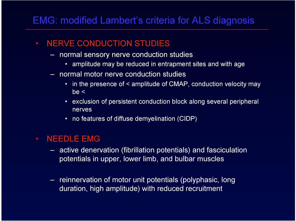 conduction block along several peripheral nerves no features of diffuse demyelination (CIDP) NEEDLE EMG active denervation (fibrillation potentials) and