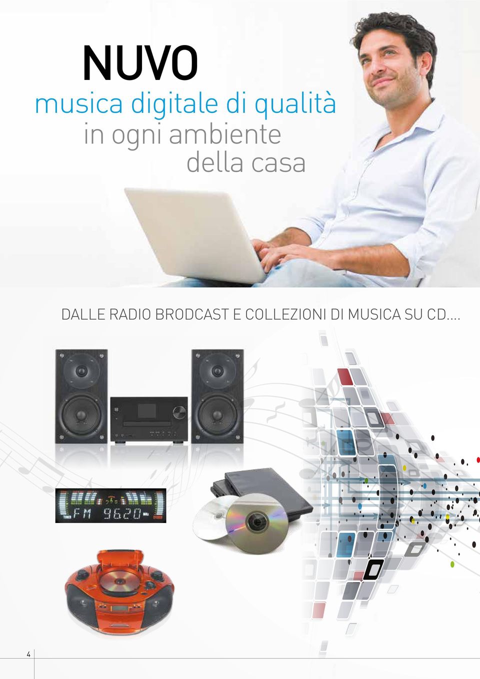 ogni ambiente della casa DALLE RADIO