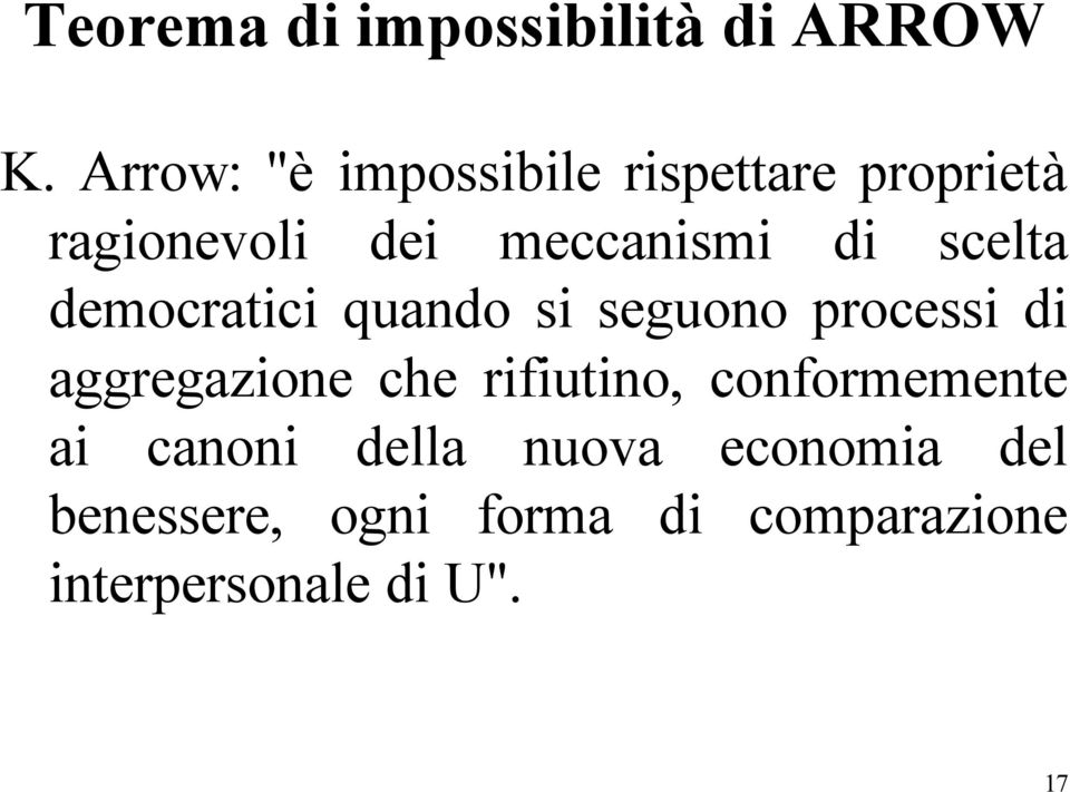 scelta democratici quando si seguono processi di aggregazione che