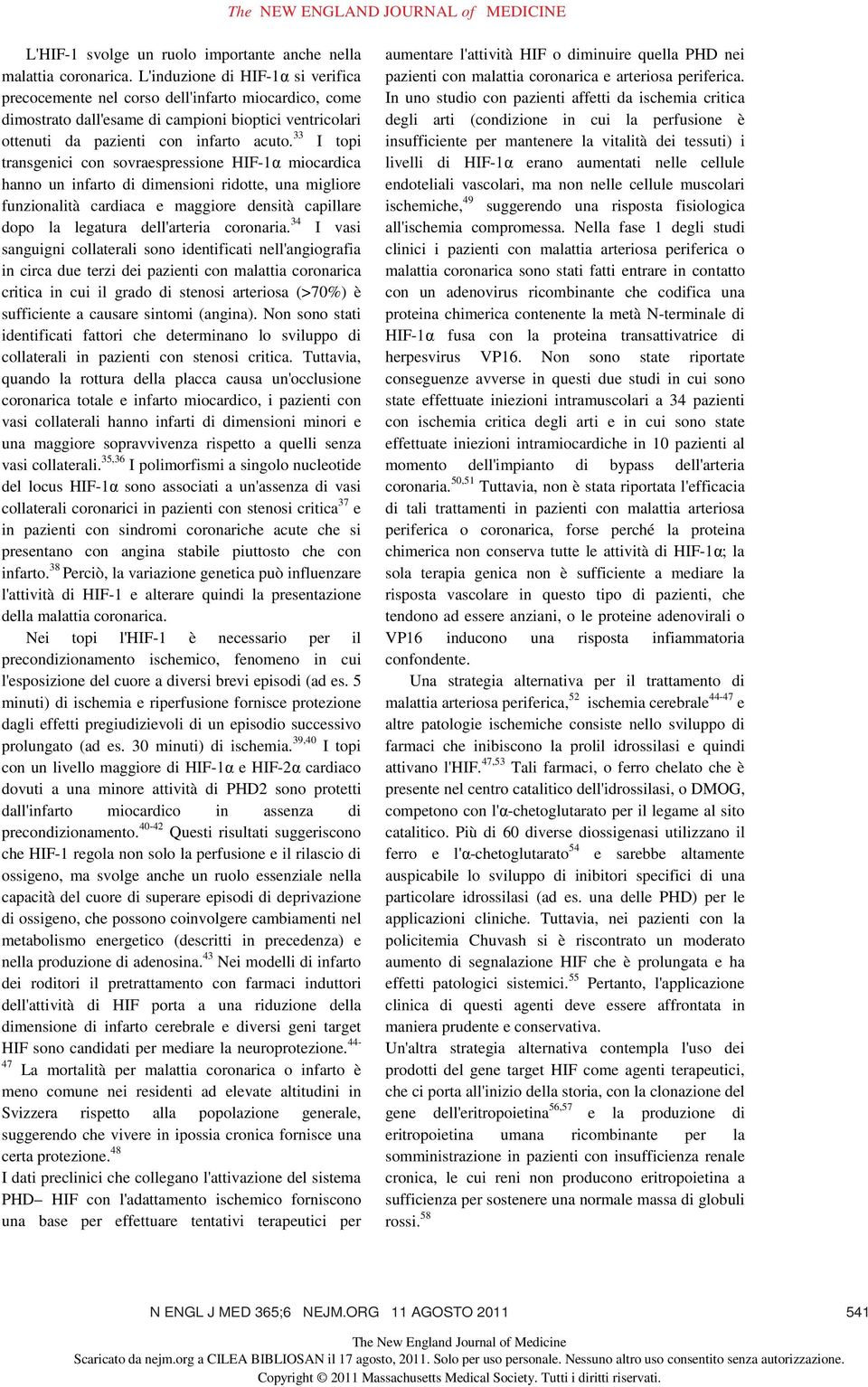 33 I topi transgenici con sovraespressione HIF-1α miocardica hanno un infarto di dimensioni ridotte, una migliore funzionalità cardiaca e maggiore densità capillare dopo la legatura dell'arteria