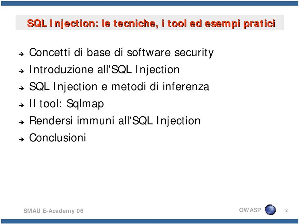 all'sql Injection SQL Injection e metodi di inferenza