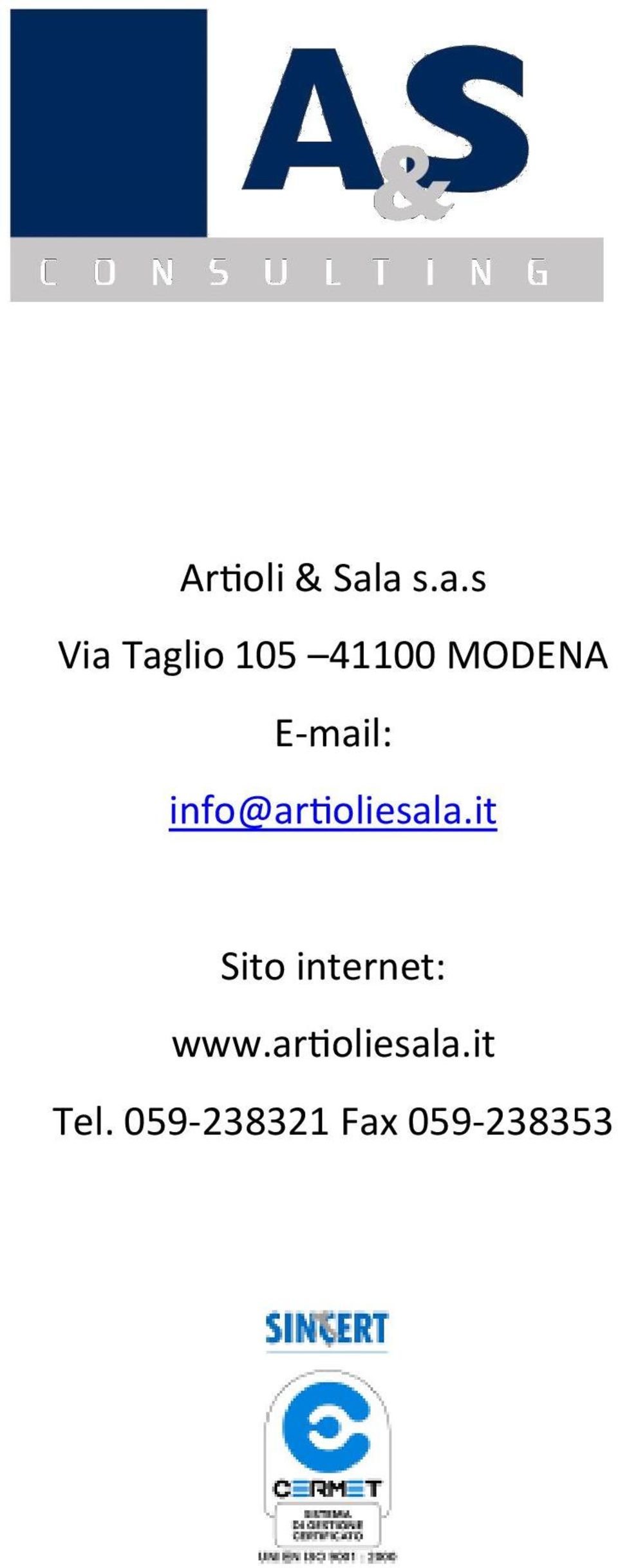 E-mail: info@artioliesala.