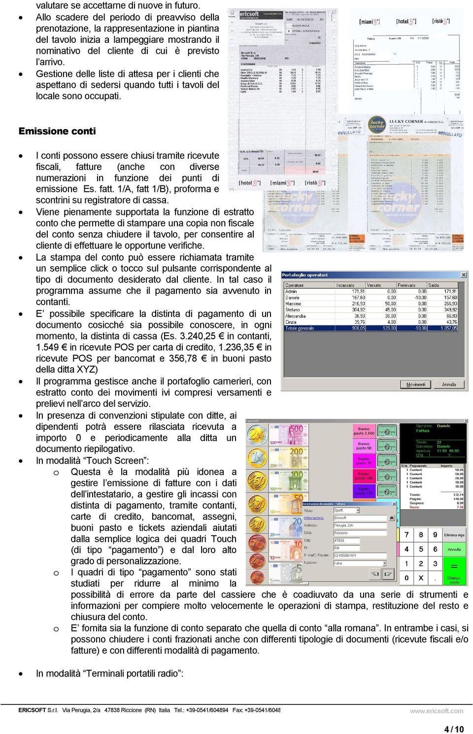 Gestione delle liste di attesa per i clienti che aspettano di sedersi quando tutti i tavoli del locale sono occupati.