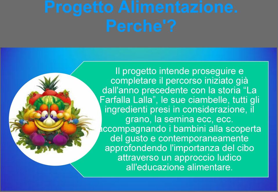 La Farfalla Lalla, le sue ciambelle, tutti gli ingredienti presi in considerazione, il grano, la semina