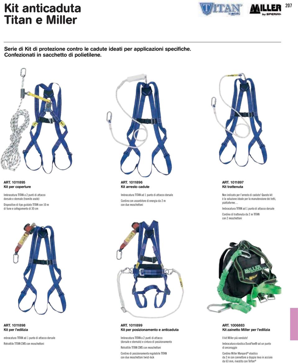 1011896 Kit arresto cadute Imbracatura TITAN ad 1 punto di attacco dorsale Cordino con assorbitore di energia da 2 m con due moschettoni ART.