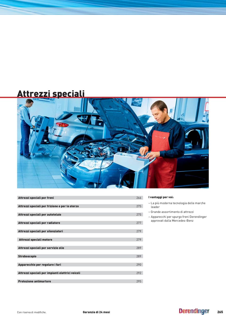 Derendinger approvati dalla Mercedes-Benz Attrezzi speciali per silenziatori 279 Attrezzi speciali motore 279 Attrezzi speciali per servizio
