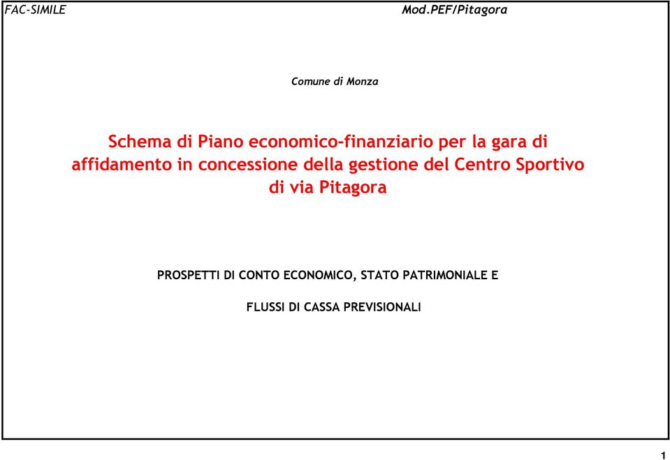 economico-finanziario per la gara di affidamento in concessione