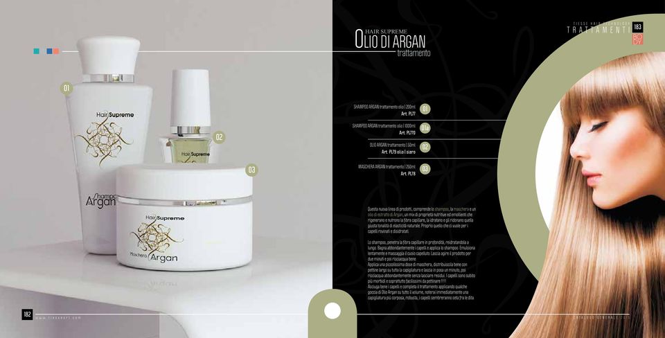 PL78 Questa nuova linea di prodotti, comprende lo shampoo, la maschera e un olio di estratto di Argan, un mix di proprietà nutritive ed emollienti che rigenerano e nutrono la fibra capillare, la