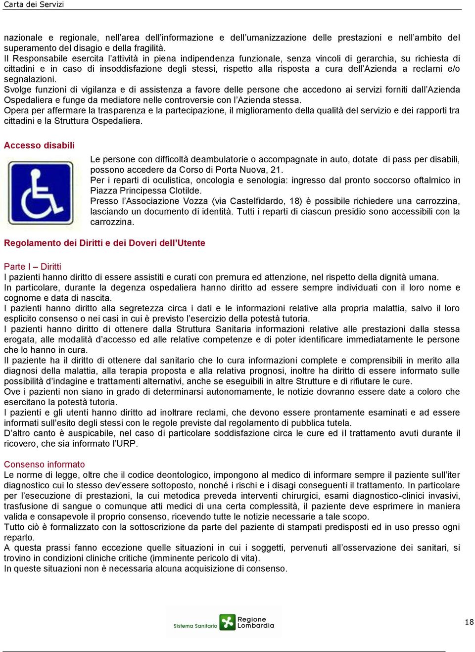 dell Azienda a reclami e/o segnalazioni.