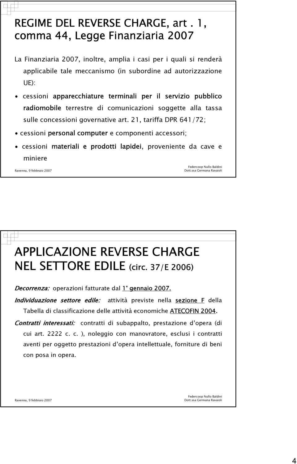 terminali per il servizio pubblico radiomobile terrestre di comunicazioni soggette alla tassa sulle concessioni governative art.