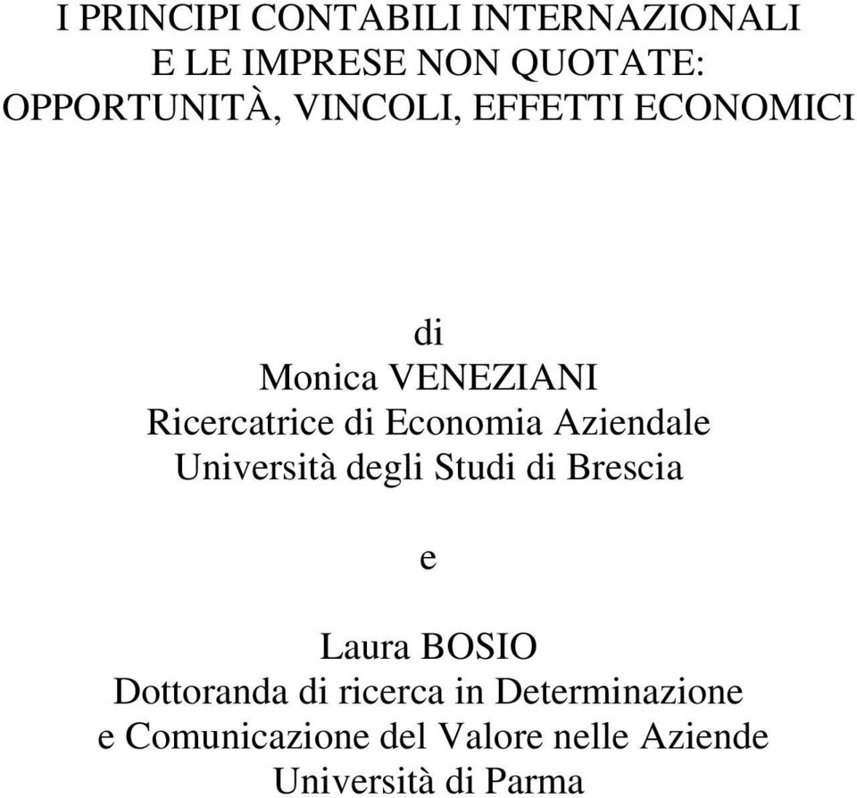 Aziendale Università degli Studi di Brescia e Laura BOSIO Dottoranda di