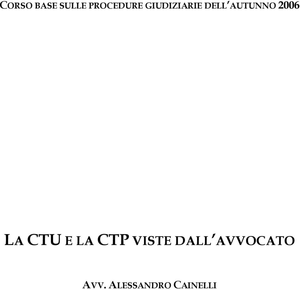 LA CTU E LA CTP VISTE DALL