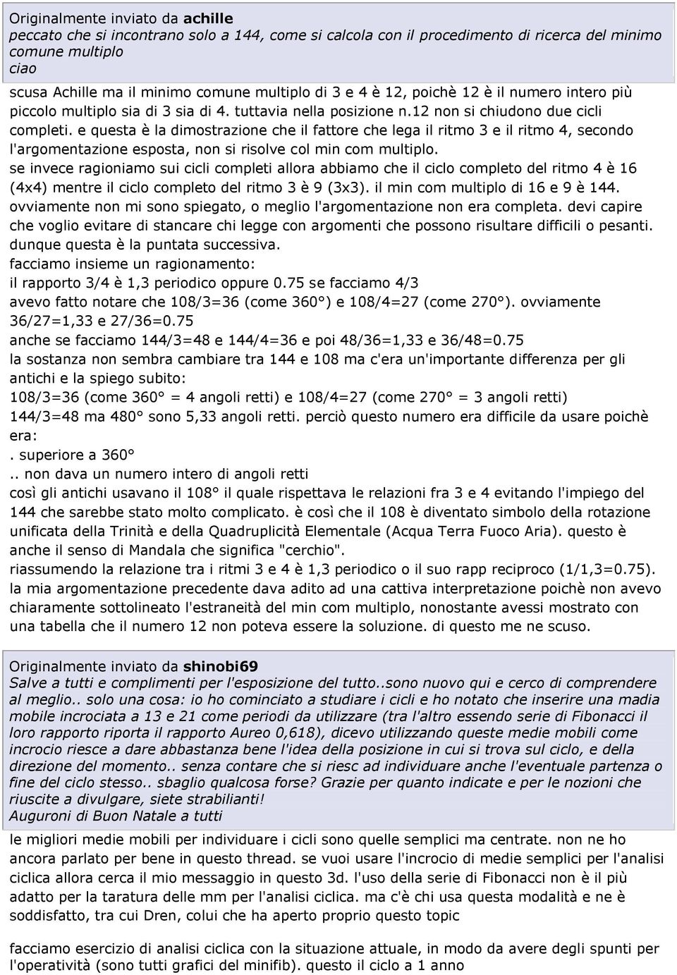 e questa è la dimostrazione che il fattore che lega il ritmo 3 e il ritmo 4, secondo l'argomentazione esposta, non si risolve col min com multiplo.